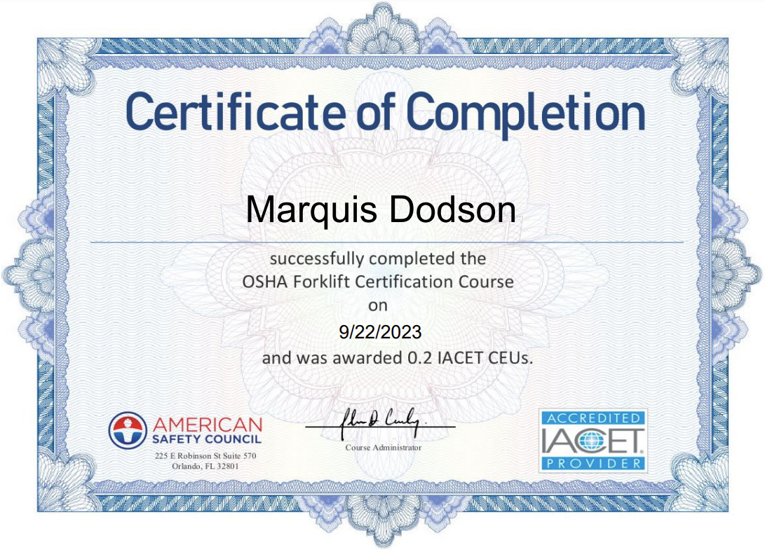 Marquis Dodson is a certified forklift operator.